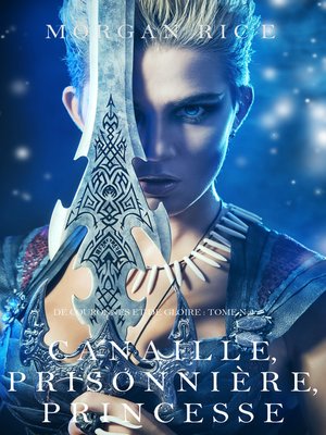 cover image of Canaille, Prisonnière, Princesse